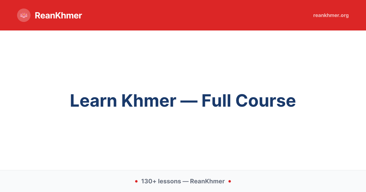 Learn Khmer — Full Course Overview | ReanKhmer